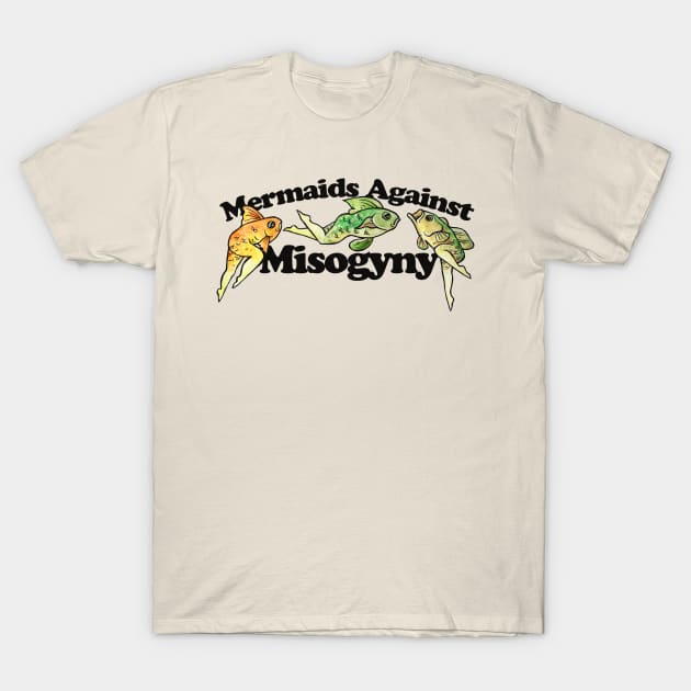 Mermaids against Misogyny T-Shirt by bubbsnugg